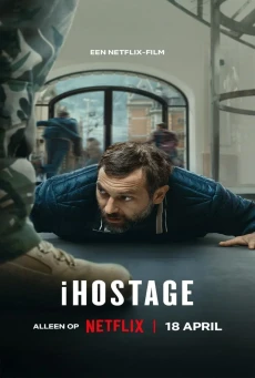 iHostage (2025) จับตัวประกันสนั่นเมือง