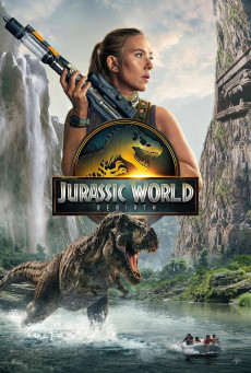 Jurassic World Rebirth จูราสสิค เวิลด์ กำเนิดชีวิตใหม่