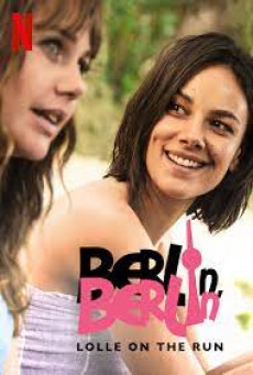 BERLIN BERLIN: LOLLE ON THE RUN - NETFLIX สาวหนีรัก