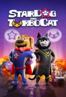 StarDog and TurboCat หมาอวกาศ และแมวเทอร์โบ