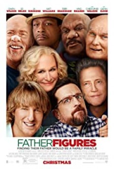 Father Figures มหกรรมตามหาพ่อบังเกิดเกล้า
