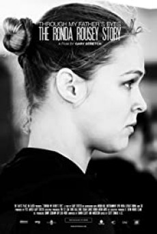 The Ronda Rousey Story- Through My Father's Eyes มองผ่านสายตาพ่อ- เรื่องราวชีวิตของรอนด้า ราวซีย์