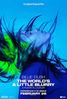 BILLIE EILISH: THE WORLD’S A LITTLE BLURRY บรรยายไทย