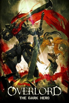 OVERLORD THE DARK HERO โอเวอร์ ลอร์ด จอมมารพิชิตโลก เดอะ มูฟวี่ 2
