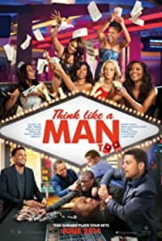 Think Like a Man Too 2- สงครามสยบหัวใจนายตัวดี