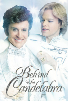 BEHIND THE CANDELABRA - เรื่องรักฉาวใต้เงาเทียน