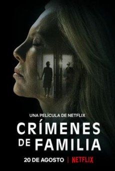 The Crimes That Bind (Crímenes de familia) ใต้เงาอาชญากรรม NETFLIX บรรยายไทย