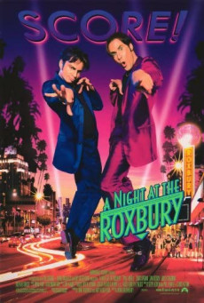 A NIGHT AT THE ROXBURY - ค่ำคืนที่ร็อกซ์เบอรี