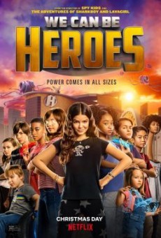 We Can Be Heroes รวมพลังเด็กพันธุ์แกร่ง - NETFLIX