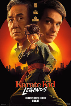 Karate Kid Legends คาราเต้ คิด ผนึกพลังตำนานนักสู้