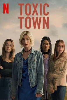 Toxic Town (2025) เมืองพิษ
